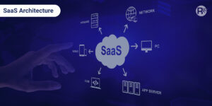 SaaS Cloud Architecture